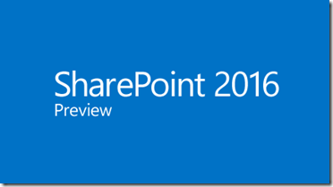 SharePoint 2016 Preview